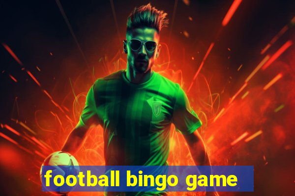 football bingo game - play now